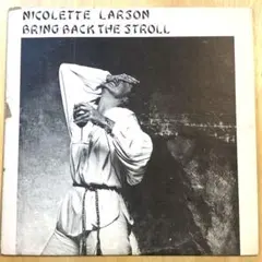 【希少US盤LP】NICOLETTE LARSON／Bring Back…