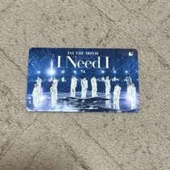 INI THE MOVIE I Need I ムビチケ 集合 A 使用済み