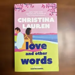 Christina Lauren love and other words