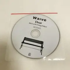 【新品未開封】 Waive Dear CD 入場者限定 【レア】