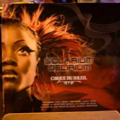 Cirque du Soleil / Solarium & Delirium