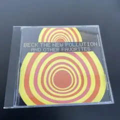 BECK/ザ・ニュー・ポリューション・アンド・アザー・フェイヴァリッツ