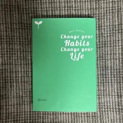 Change your Habits Change your Life