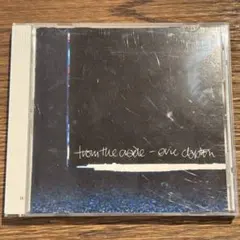 【ERIC CLAPTON】FROM THE CRADLE