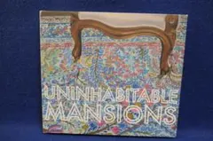 アンインハビタブル・マンションズ　ネイチャー・イズ・ア・テイカー