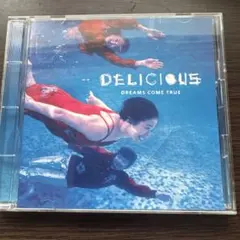 ドリームズ・カム・トゥルー/デリシャス