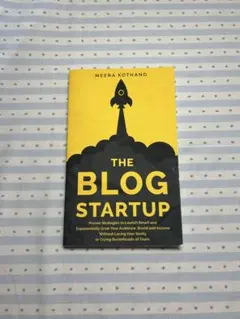 THE BLOG STARTUP by MEERA KOTHAND
