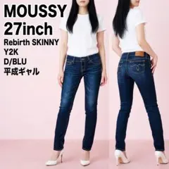 【美品】 MOUSSY Rebirth SKINNY 27inch Y2K 美脚