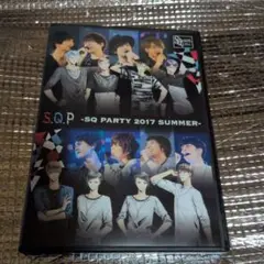 S.Q.P -SQ PARTY 2017 SUMMER-