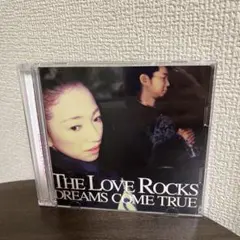 THE LOVE ROCKS /DREAMS COME TRUE