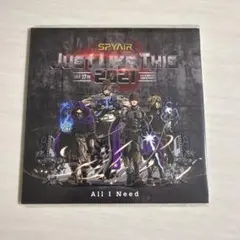 SPYAIR JUST LIKE THIS 2021 「All I Need」