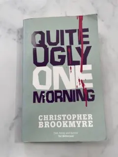 Quite Ugly One Morning