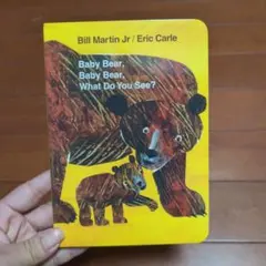 Baby Bear, What Do You See? Eric carle
