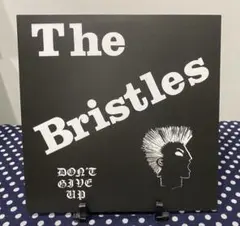 THE BRISTLES / DON'T GIVE UP EP 7"
