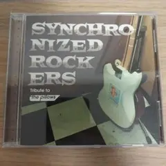 the pillows シンクロナイズド・ロッカーズ