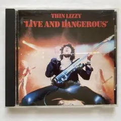 シン・リジィ／ライブ・アンド・デンジャラス CD