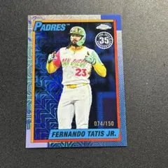 150枚限定 Fernando Tatis 2025 Topps Chrome
