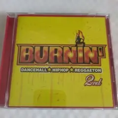 BURNIN' 2nd CD ダンスホール ヒップホップ レゲトン