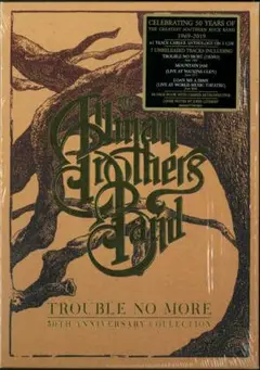 オールマン・ブラザーズ・バンド／Trouble No More: 50th