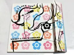 DO I LOVE YOU? / NICKEY & THE WARRIORS