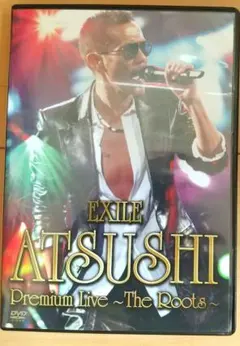 EXILE ATSUSHI/EXILE ATSUSHI Premium Liv…