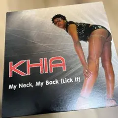 KHIA My Neck My Back (Lick It) EU盤 12インチ
