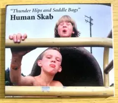 Human Skab ／ Thunder Hips & Saddle Bags