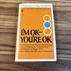I'M Ok, You'Re Ok: a Practical Guide to