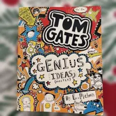 TOM GATES GENIUS IDEAS (mostly)