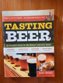 Tasting Beer: An Insider's Guide