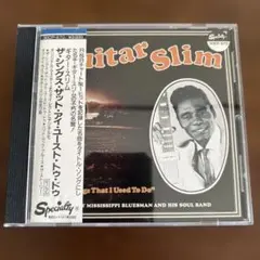 ギター・スリム　ザ・シングス・ザット・アイ・ユースト・トゥ・ドゥ（国内盤CD)