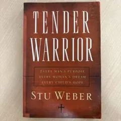 Stu Weber “TENDER WARRIOR” 洋書 聖書