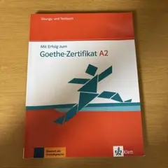 Mit Erfolg zum Goethe-Zertifikat A2