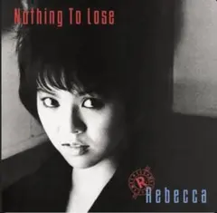 中古CD Rebecca/Nothing To Lose