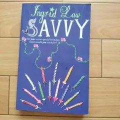 Savvy by Ingrid Law