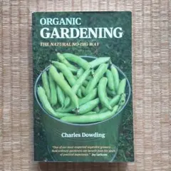 Organic Gardening:The Natural No-Dig Way