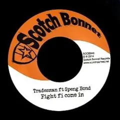 TRADESMAN/SPENG BOND [Fight Fi Come In]