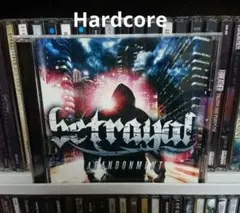 Betrayal – Abandonment　Hardcore