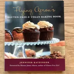 Flying Apron's Gluten-Free&Vegan Baking…