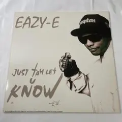 Eazy-E – Just Tah Let U Know
