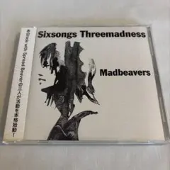 Madbeavers／Sixsongs Threemadness