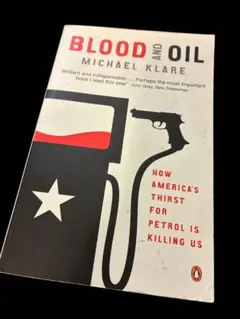 Blood and Oil by Michael Klare