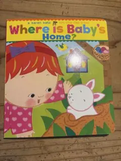 Where is Baby's Home? Karen Katz