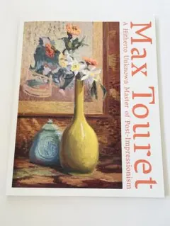 Max Touret A Hitherto Unknown Master