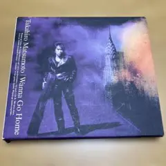松本孝弘 / Wanna Go Home B’z