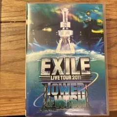 EXILE LIVE TOUR 2011 TOWER OF WISH