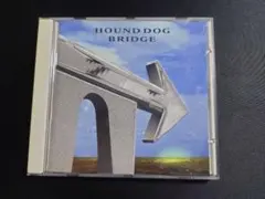 HOUND DOG BRIDGE