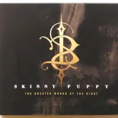 スキニー・パピー　 The Greater Wrong of the Right