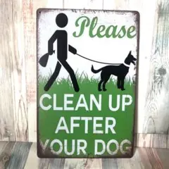 ブリキ看板☆CLEAN UP AFTER DOG あなたの犬の後片付け 341