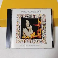 DEAD OR ALIVE 「FAN THE FLAME（PART1)